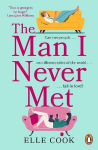 Man I Never Met: The perfect romance to curl up with this winter