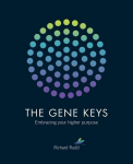 Gene Keys: Embracing Your Higher Purpose
