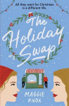 Holiday Swap: The perfect heartwarming and cosy festive romance