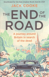 End of the Road: A Journey Around Britain in Search of the Dead