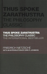 Thus Spoke Zarathustra - The Philosophy Classic: The Philosophy Classic