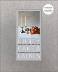 Honey Cake & Latkes: Recipes from the Old World by the Auschwitz-Birkenau Survivors Illustrated edition