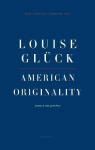 American Originality: Essays on Poetry