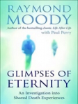 Glimpses of Eternity: An investigation into shared death experiences