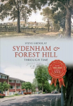 Sydenham and Forest Hill Through Time UK ed.