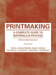 Printmaking Second Edition: A Complete Guide to Materials & Processes 2nd edition