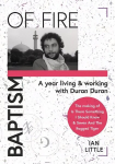 BAPTISM OF FIRE: A year living and working with Duran Duran 2022