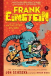 Frank Einstein and the Antimatter Motor: Book One
