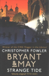Bryant & May - Strange Tide: (Bryant & May Book 14)