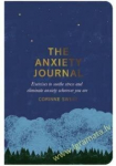 Anxiety Journal: Exercises to soothe stress and eliminate anxiety wherever you are