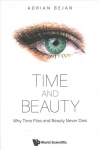 Time And Beauty: Why Time Flies And Beauty Never Dies