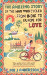 Amazing Story of the Man Who Cycled from India to Europe for Love: 'You won't find any other love story that is so beautiful' Grazia B FORMAT