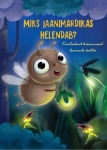 MIKS JAANIMARDIKAS HELENDAB?,