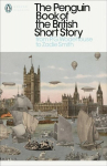 Penguin Book of the British Short Story: 2: From P.G. Wodehouse to Zadie Smith, II