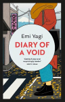 Diary of a Void: A hilarious, feminist read from the new star of Japanese fiction
