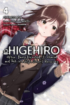 Higehiro: After Being Rejected, I Shaved and Took in a High School Runaway, Vol. 4