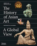 History of Asian Art: A Global View