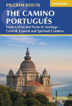 The Camino Portugues: From Lisbon and Porto to Santiago - Central, Coastal and Spiritual Caminos, 2nd Revised edition