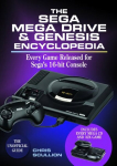 Sega Mega Drive & Genesis Encyclopedia: Every Game Released for the Mega Drive/Genesis