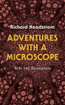 Adventures with a Microscope Reprinted edition