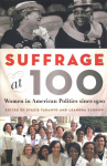 Suffrage at 100: Women in American Politics since 1920