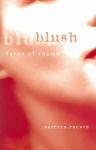 Blush: Faces of Shame
