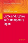 Crime and Justice in Contemporary Japan 1st ed. 2018