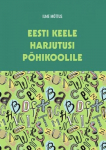 Eesti keele harjutusi p&otilde;hikoolile
