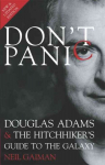 Don't Panic: Douglas Adams and The Hitchhiker's Guide to the Galaxy 3rd edition