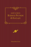 How to Write Science Fiction and Fantasy New edition
