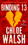 Binding 13 : Epic, emotional and addictive romance from the TikTok phenomenon, Binding 13 : Epic, emotional and addictive romance from the TikTok phenomenon