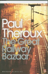 Great Railway Bazaar: By Train Through Asia