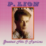 Vin&uuml;&uuml;lplaat P. LION "Greatest Hits & Remixes"