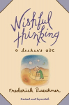Wishful Thinking: A Theological ABC, Wishful Thinking: A Theological ABC