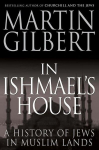 In Ishmaels House: A History of Jews in Muslim Lands, In Ishmaels House: A History of Jews in Muslim Lands