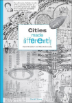 Cities Made Differently, Cities Made Differently