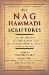 The Nag Hammadi Scriptures: The Revised and Updated Translation of Sacred Gnostic Texts Complete in One Volume, The Nag Hammadi Scriptures: The Revised and Updated Translation of Sacred Gnostic Texts Complete in One Volume