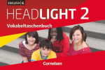 English G Headlight 02: 6. Schuljahr. Vokabeltaschenbuch. Allgemeine Ausgabe, English G Headlight 02: 6. Schuljahr. Vokabeltaschenbuch. Allgemeine Ausgabe