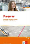 Freeway Baden-W&uuml;rttemberg 2016. Workbook mit L&ouml;sungen zum Download. Englisch f&uuml;r Berufskollegs: Englisch f&uuml;r das Berufskolleg, Freeway Baden-W&uuml;rttemberg 2016. Workbook mit L&ouml;sungen zum Download. Englisch f&uuml;r Berufskollegs: Englisch f&uuml;r das Berufskolleg