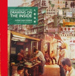 Drawing on the Inside: Kowloon Walled City 1985, Drawing on the Inside: Kowloon Walled City 1985
