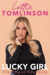 Lucky Girl: My Journey from Heartbreak to Healing, Lucky Girl: My Journey from Heartbreak to Healing