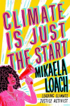 Climate Is Just the Start, Climate Is Just the Start