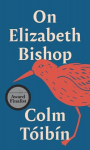 On Elizabeth Bishop, On Elizabeth Bishop