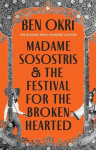 Madame Sosostris & the Festival for the Broken-Hearted, Madame Sosostris & the Festival for the Broken-Hearted