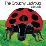 The Grouchy Ladybug, The Grouchy Ladybug