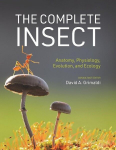 The Complete Insect: Anatomy, Physiology, Evolution, and Ecology, The Complete Insect: Anatomy, Physiology, Evolution, and Ecology
