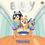 Bluey: Trains, Bluey: Trains