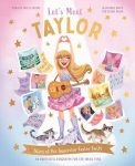 Lets Meet Taylor: Story of the Superstar Taylor Swift, Lets Meet Taylor: Story of the Superstar Taylor Swift
