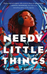 Needy Little Things, Needy Little Things