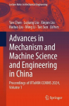 Advances in Mechanism and Machine Science and Engineering in China: Proceedings of IFToMM CCMMS 2024, Volume 1, Advances in Mechanism and Machine Science and Engineering in China: Proceedings of IFToMM CCMMS 2024, Volume 1